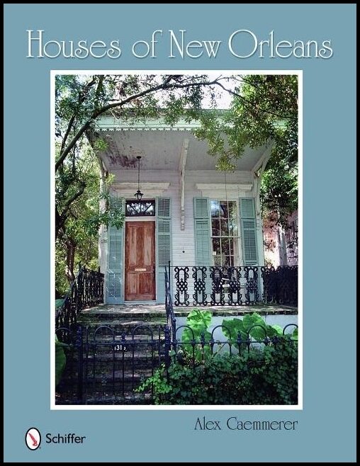 Alex Caemmerer | Houses Of New Orleans
