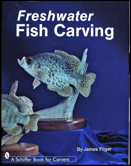 James Fliger | Freshwater Fish Carving