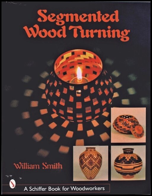 William Smith | Segmented Wood Turning
