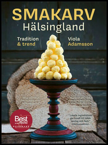Adamsson, Viola | Smakarv Hälsingland : Tradition & trend