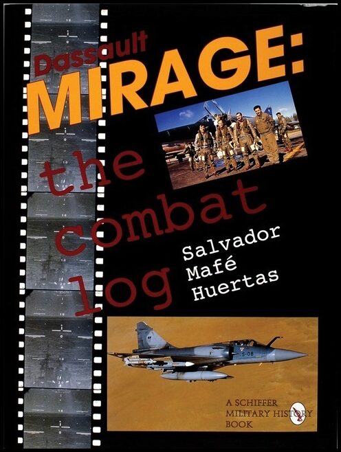 Salvador Mafe Huertas | Dassault Mirage : The Combat Log