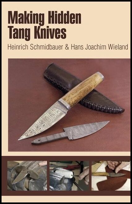 Wieland, Hans Joachim | Making hidden tang knives