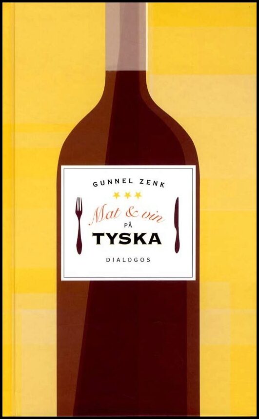 Zenk, Gunnel | Mat & vin på tyska