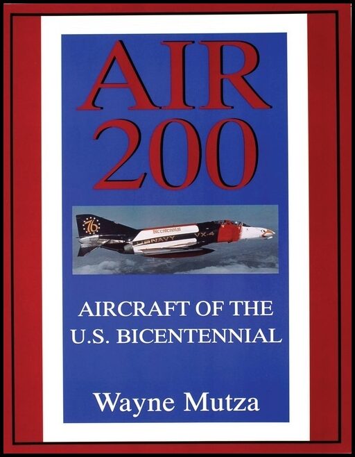 Mutza, Wayne | Air 200 : Aircraft of the u.s. bicentennial