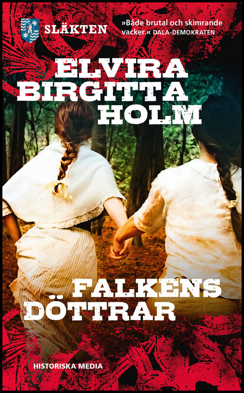 Holm, Elvira Birgitta | Falkens döttrar