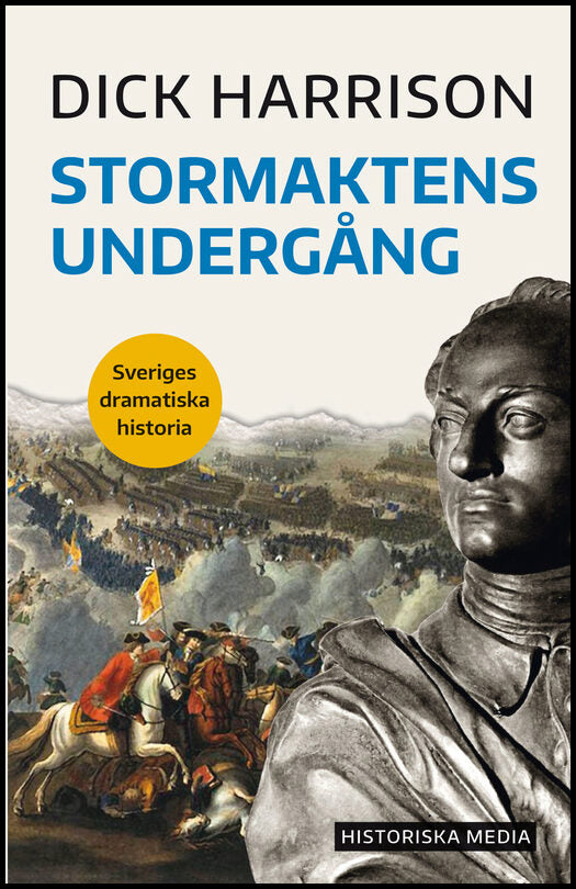 Harrison, Dick | Stormaktens undergång