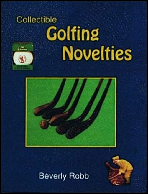 Beverly Robb | Collectible Golfing Novelties