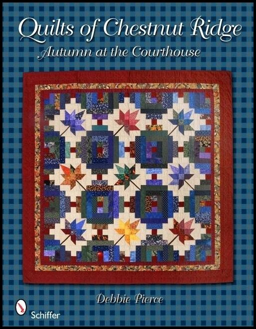 Debbie Pierce | Quilts Of Chestnut Ridge : Autumn At The Courthouse