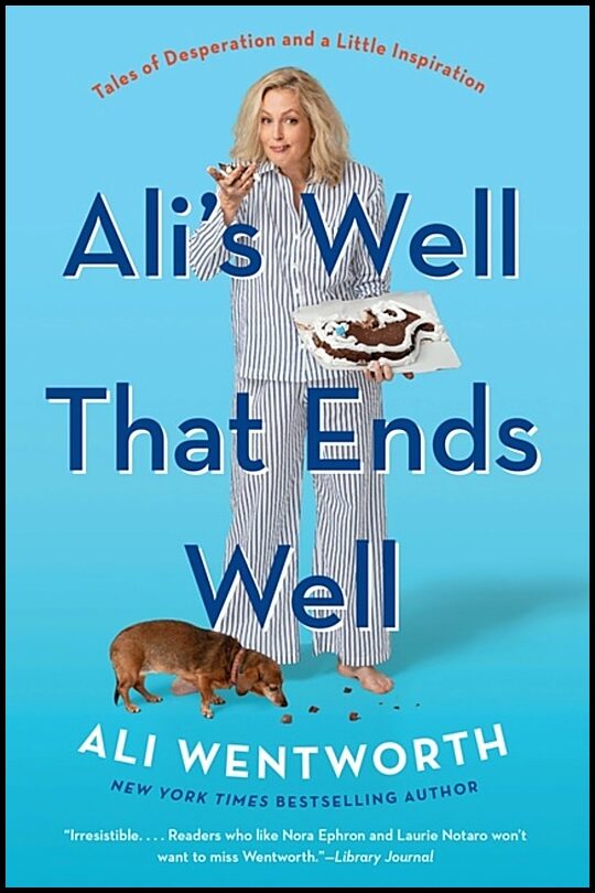 Wentworth, Ali | Ali's Well That Ends Well