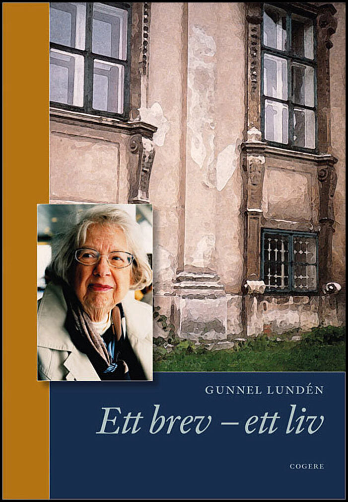 Lundén, Gunnel | Ett brev : Ett liv