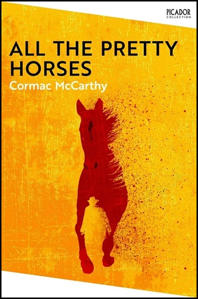 McCarthy, Cormac | All the Pretty Horses