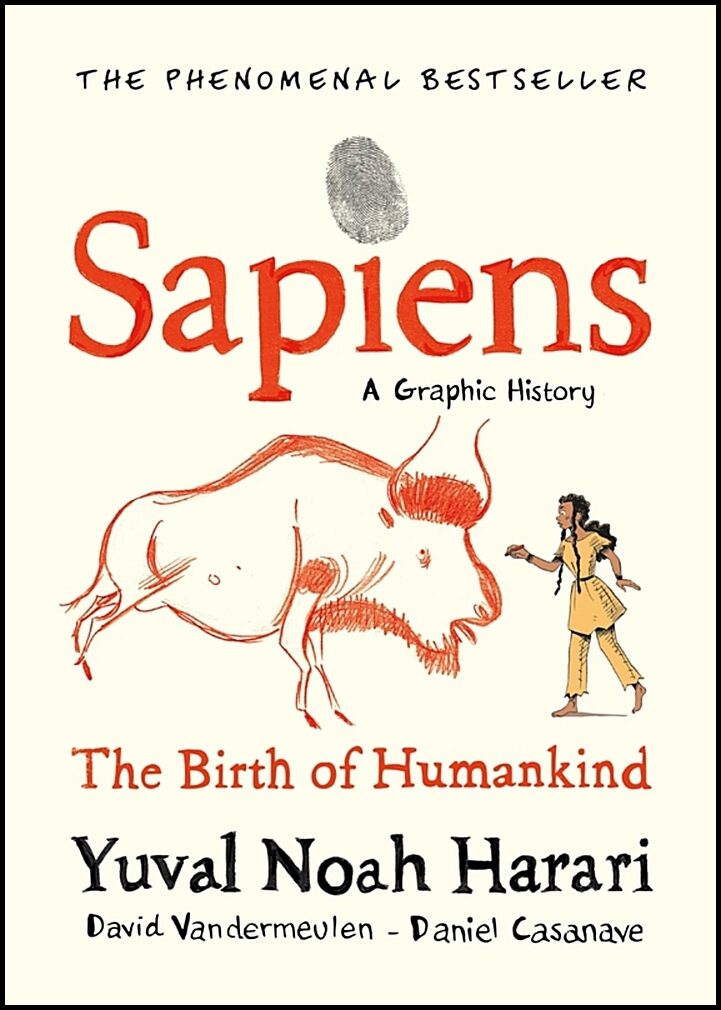 Harari, Yuval Noah | Sapiens A Graphic History Volume 1