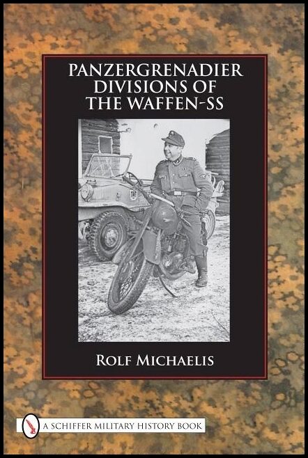 Michaelis, Rolf | Panzergrenadier divisions of the waffen-ss