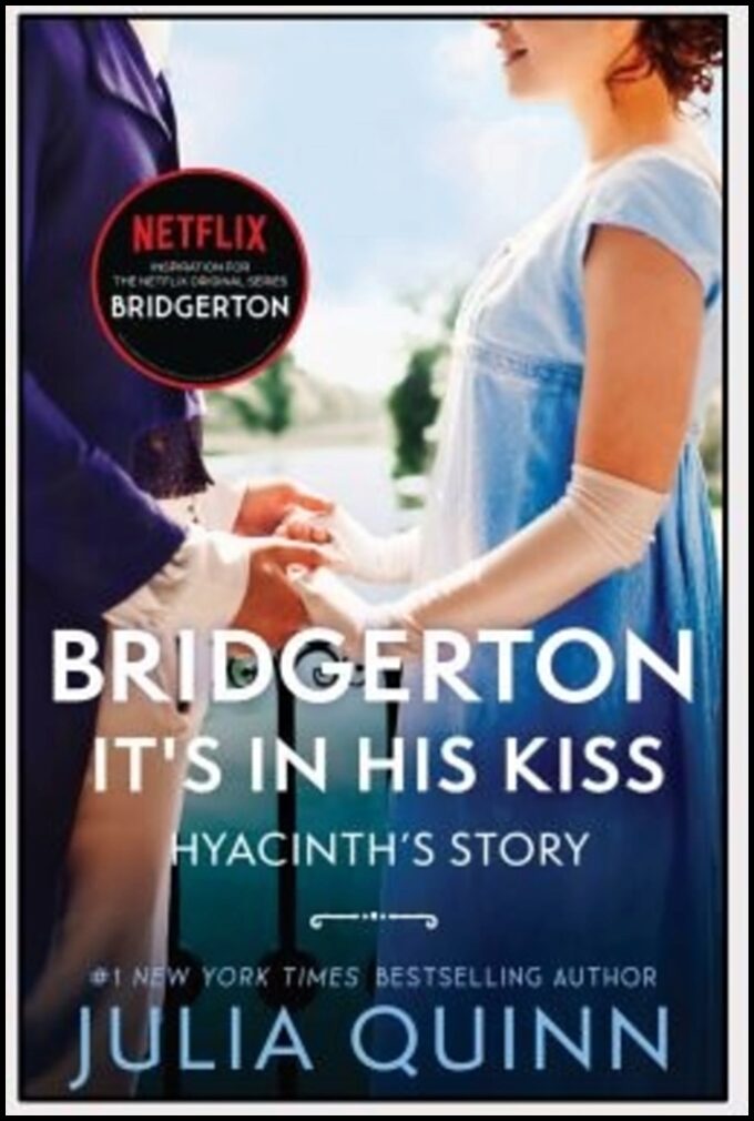 Quinn, Julia | Bridgerton It's in his Kiss [TV Tie-in]