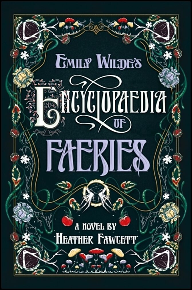 Fawcett, Heather | Emily Wilde's Encyclopaedia of Faeries