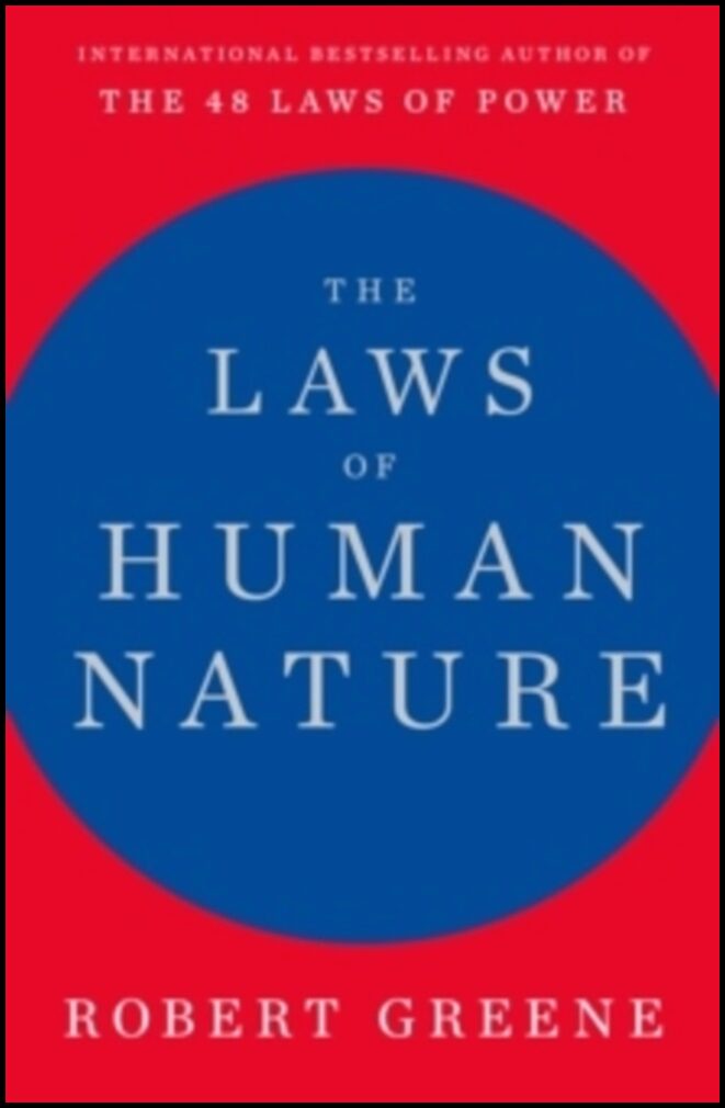 Greene, Robert | The Laws of Human Nature