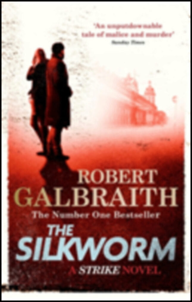 Galbraith, Robert | The Silkworm