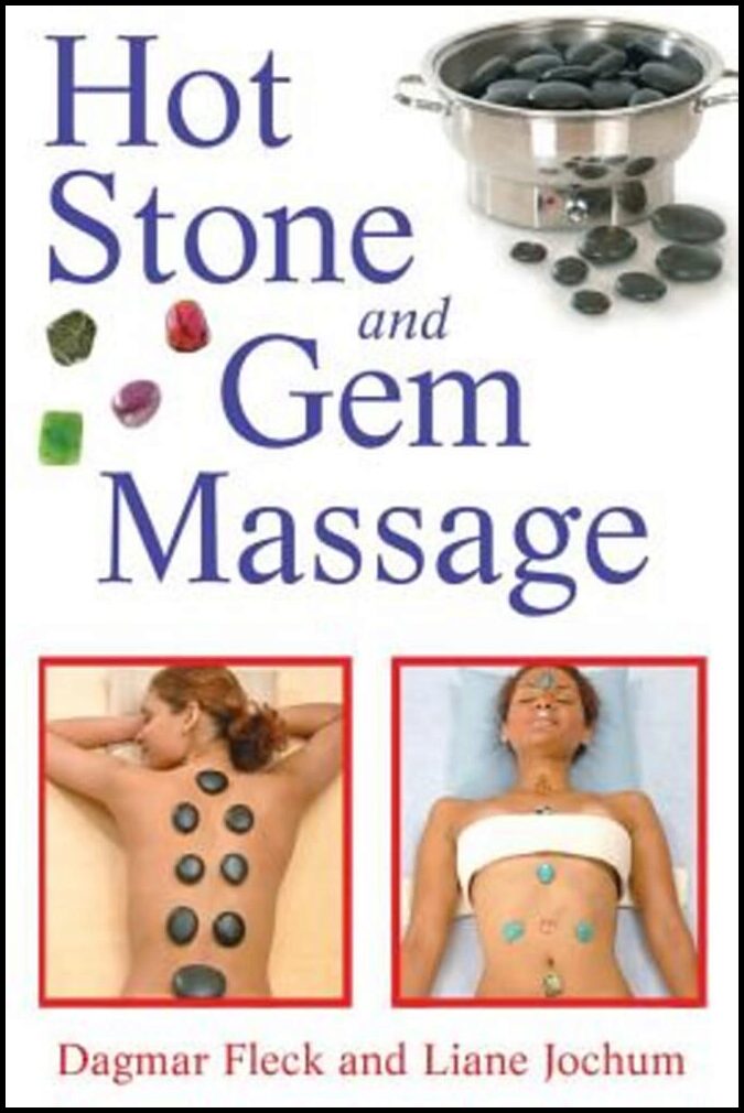Fleck Dagmar & Jochum Liane | Hot Stone And Gem Massage