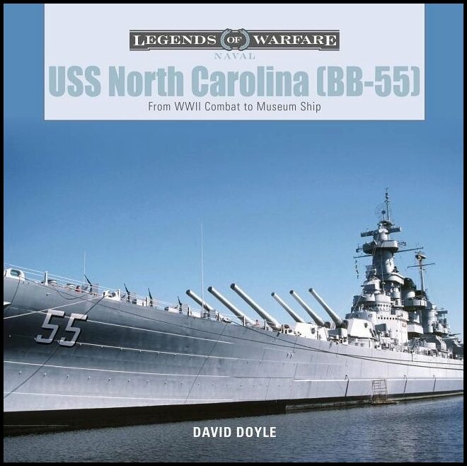 David Doyle | Uss North Carolina (Bb-55) : From WWII Combat to Museum Ship