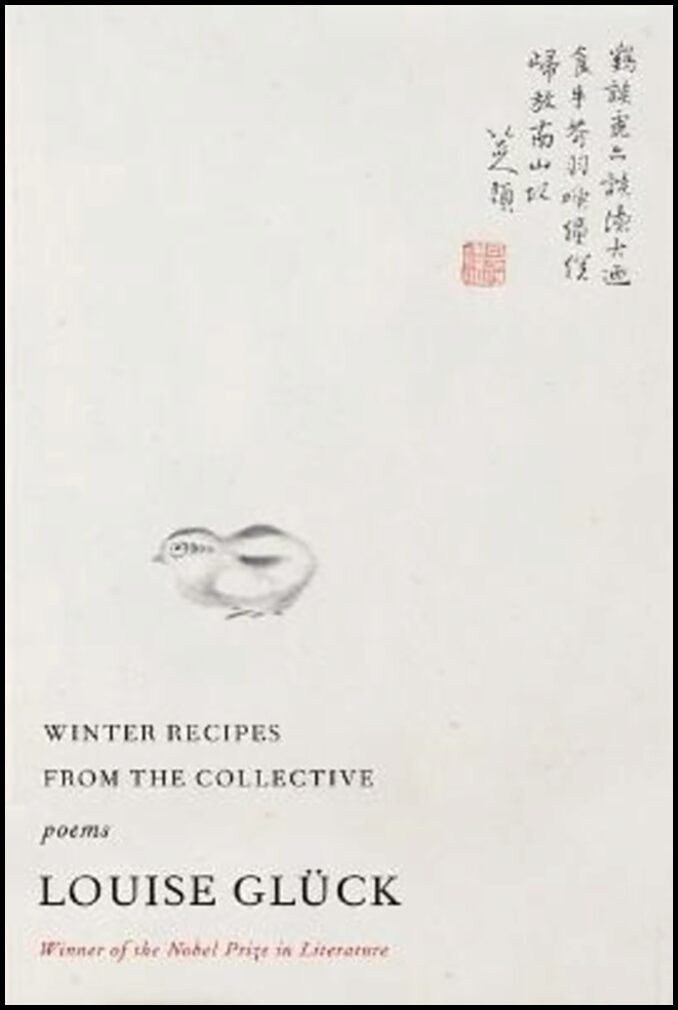Gluck, Louise | Winter Recipes from the Collective