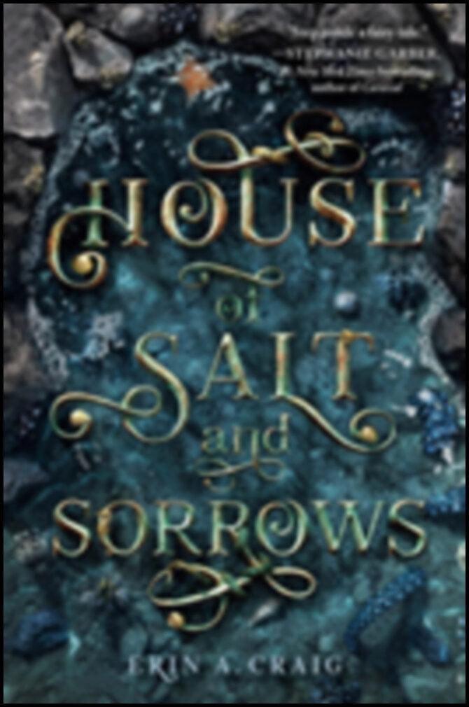 Craig, Erin A. | House of Salt and Sorrows