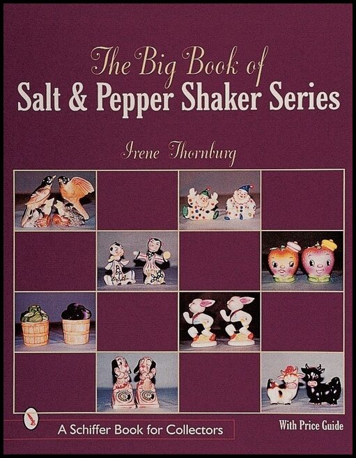 Irene Thornburg | The Big Book Of Salt And Pepper Shaker Series