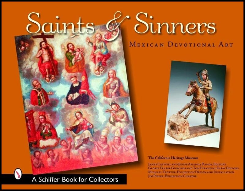 California Heritage Museum | Saints & Sinners : Mexican Devotional Art
