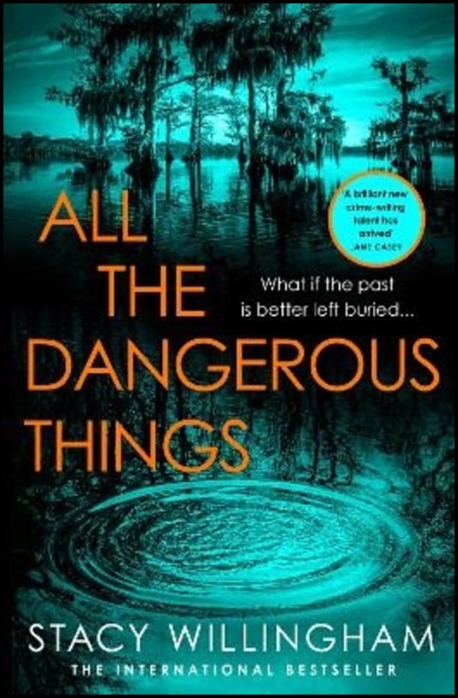 Willingham, Stacy | All the Dangerous Things