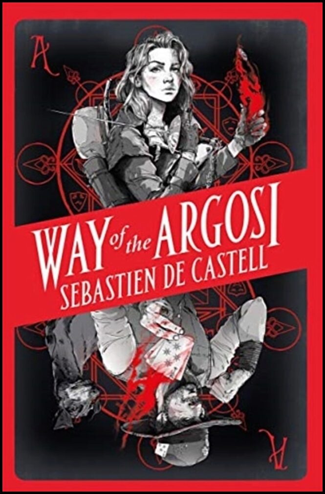 De Castell, Sebastien | The Way of the Argosi 1