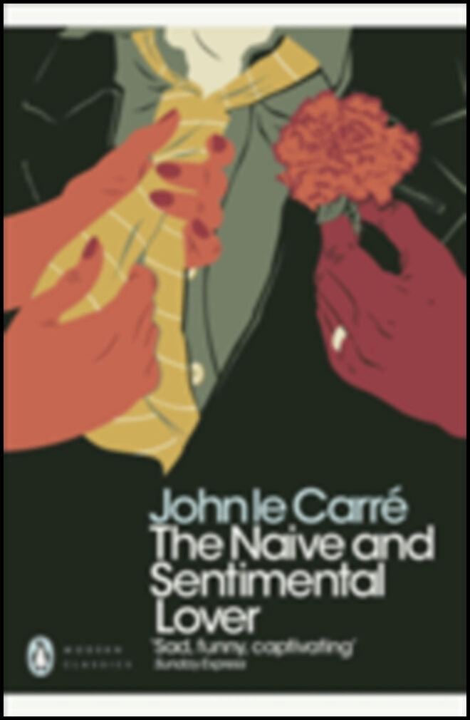Carré, John le | The Naive and Sentimental Lover