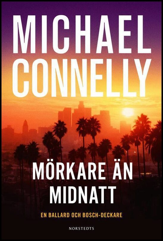 Connelly, Michael | Mörkare än midnatt