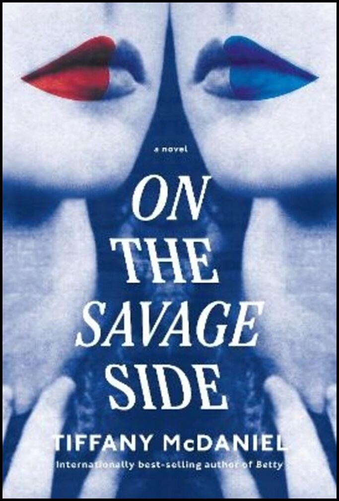 McDaniel, Tiffany | On the Savage Side
