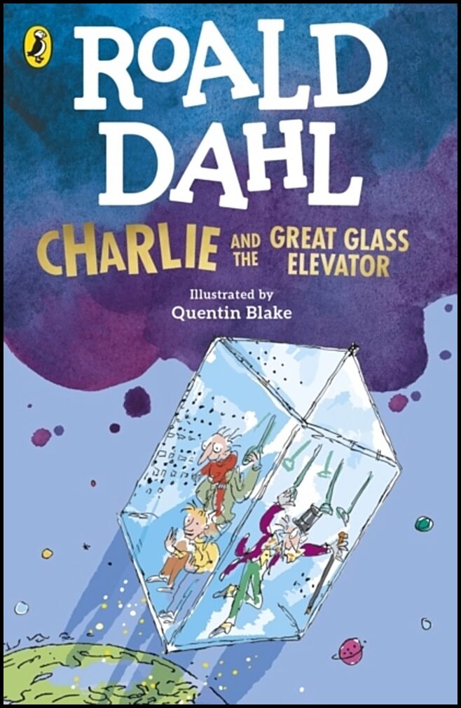 Dahl, Roald | Charlie and the Great Glass Elevator