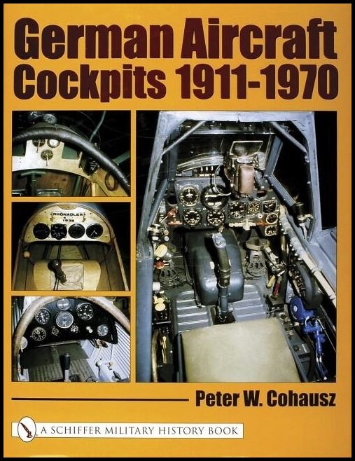 Cohausz, Peter W. | German aircraft cockpits 1911-1970