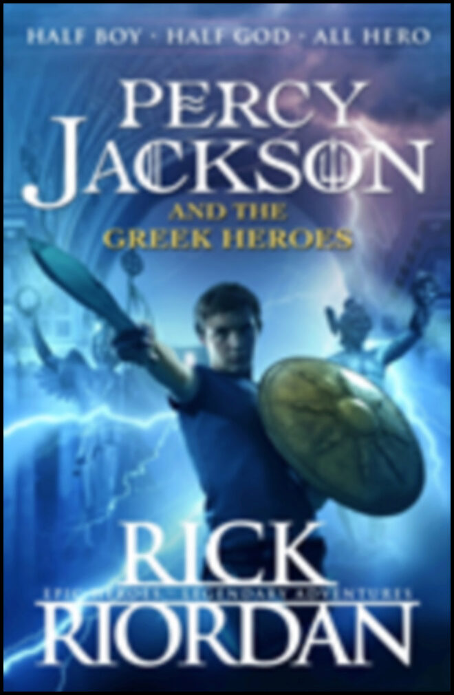 Riordan, Rick | Percy Jackson and the Greek Heroes