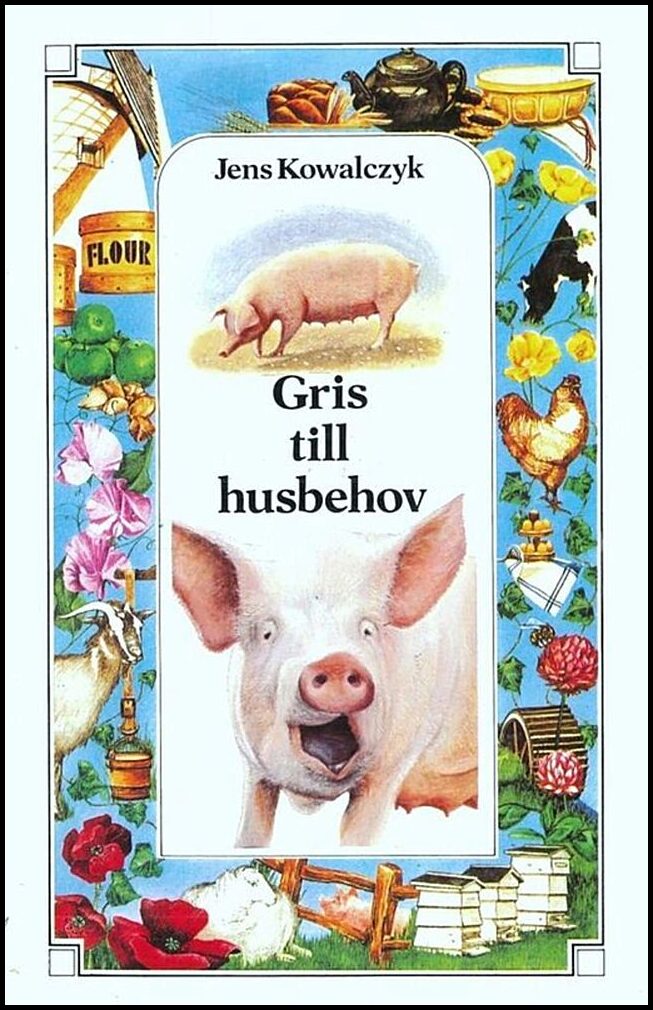 Kowalczyk, Jens | Gris till husbehov