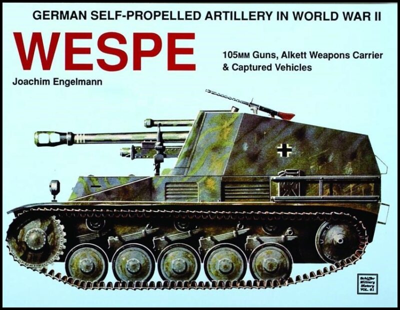 Joachim Engelmann | German Self-Propelled Artillery In Wwii : Wespe