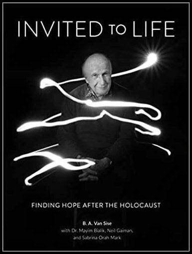 Mayim Bialik - Neil Gaiman - Sabrina Orah Mark - B. A. Van Sise | Invited To Life : Finding Hope after the Holocaust