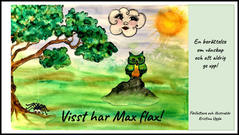 Uggla, Kristina | Visst har Max Flax?