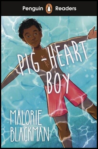 Blackman, Malorie | Penguin Readers Level 4 : Pig-Heart Boy (ELT Graded Reader)