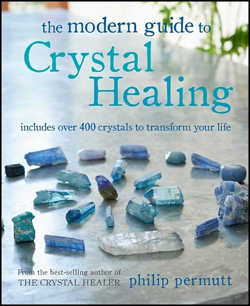 Philip Permutt | The Modern Guide to Crystal Healing