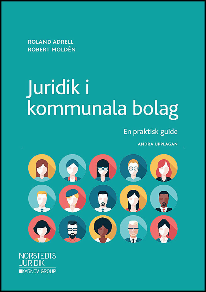 Adrell, Roland| Moldén, Robert | Juridik i kommunala bolag : En praktisk guide