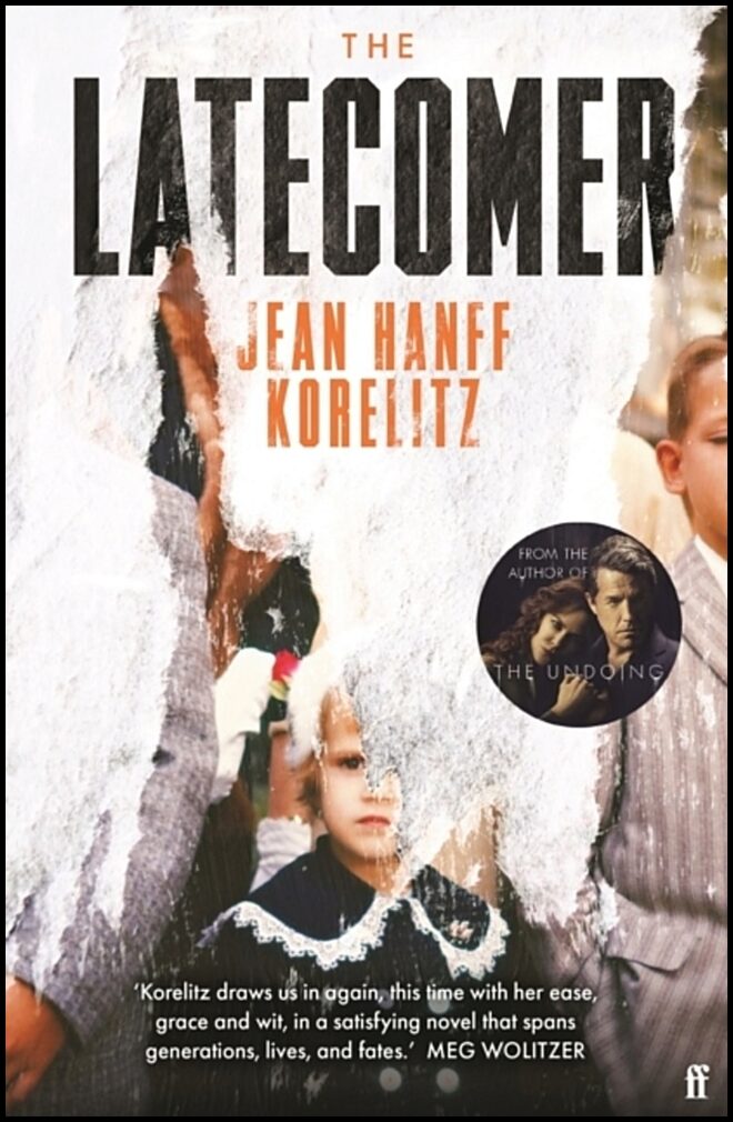 Korelitz, Jean Hanff | The Latecomer