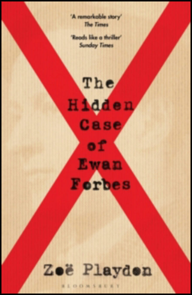 Playdon, Zoe | Hidden Case of Ewan Forbes : The Transgender Trial that Threatened to Upend