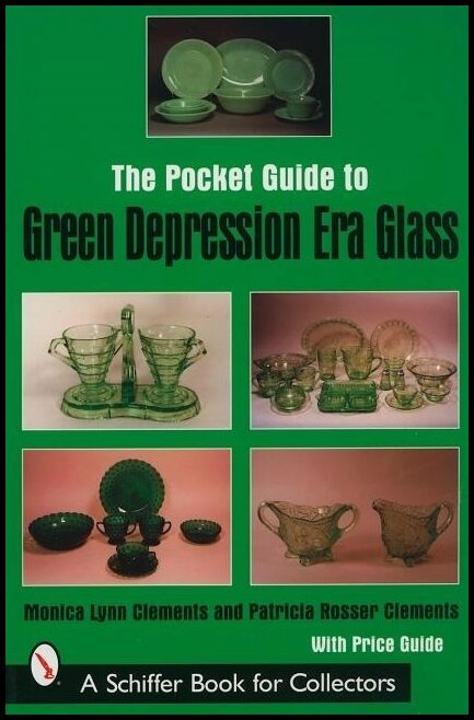 Monica Lynn Clements | The Pocket Guide To Green Depression Era Glass