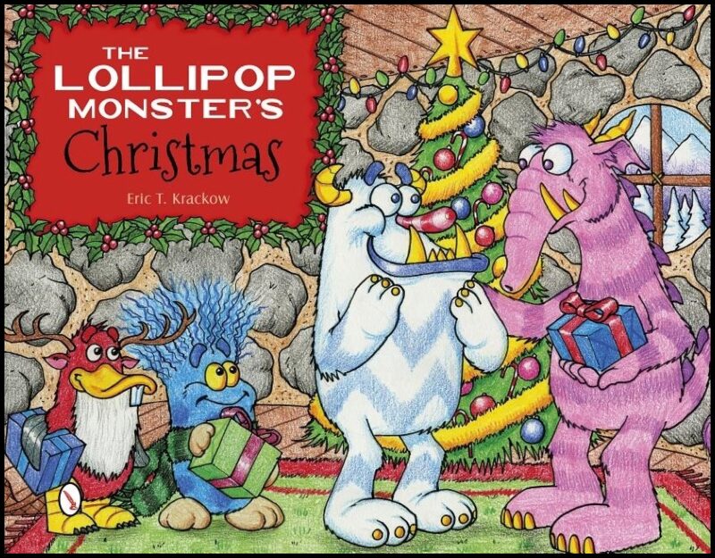 Eric T. Krackow - Heather M. Krackow | The Lollipop Monster's Christmas