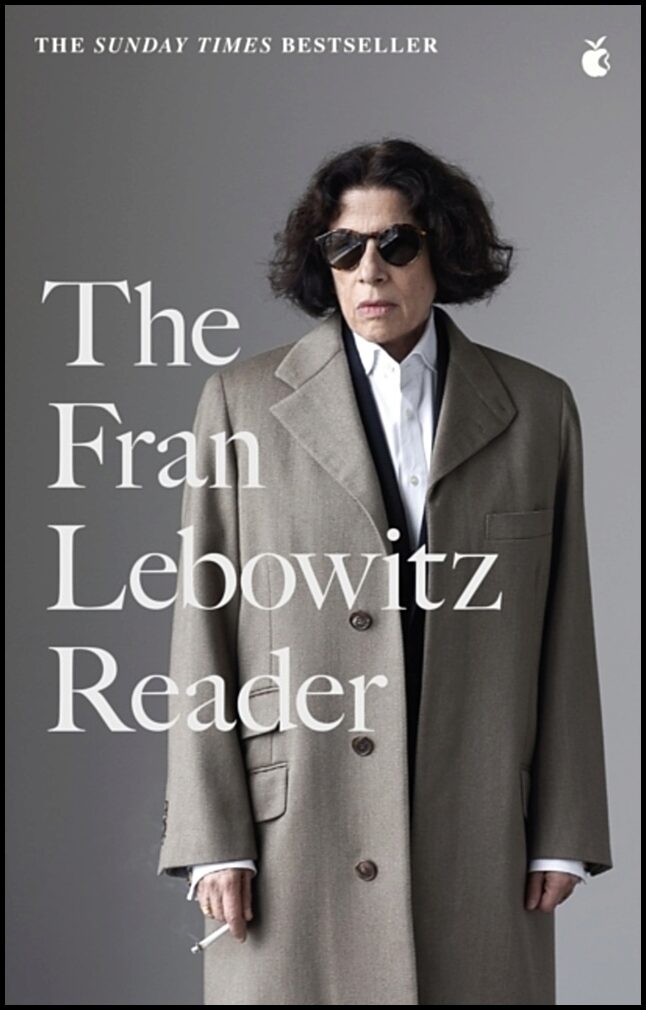 Lebowitz, Fran | Fran Lebowitz Reader