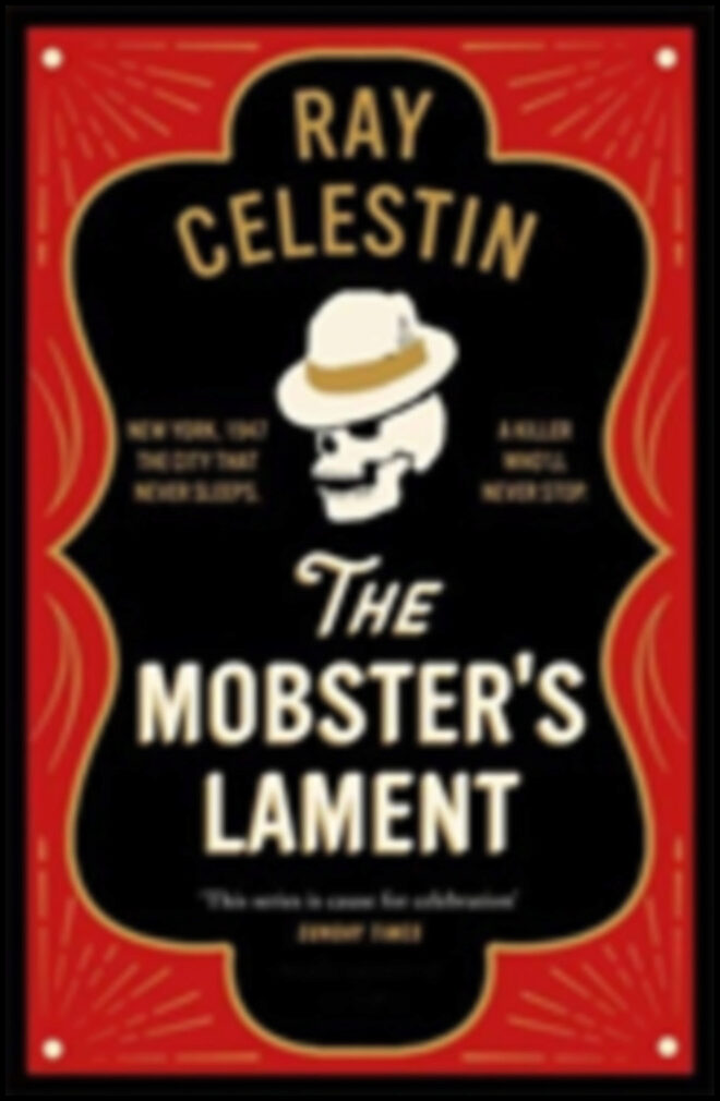 Celestin, Ray | The Mobster's Lament