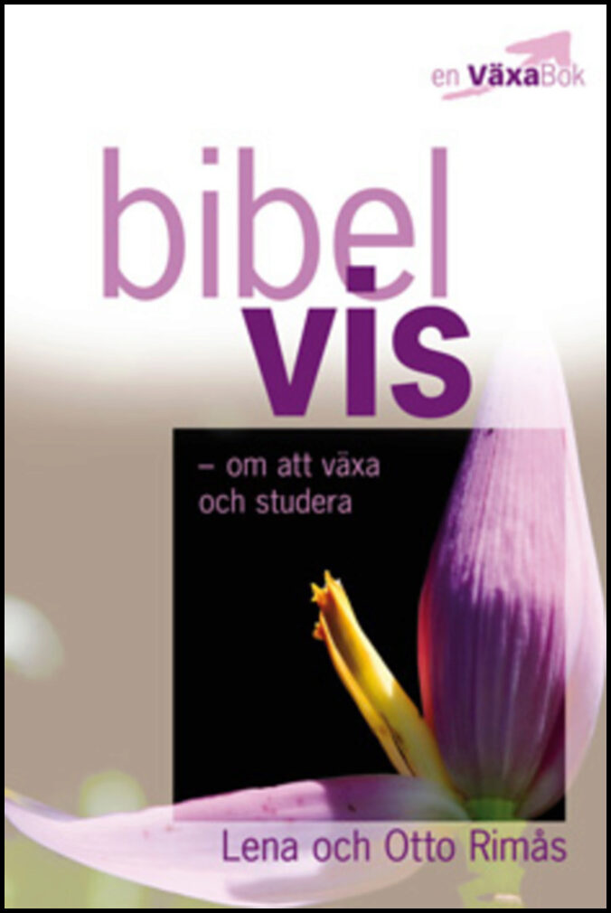 Rimås, Lena| Rimås, Otto | Bibelvis : Om att växa och studera