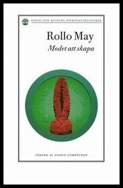 May, Rollo | Modet att skapa